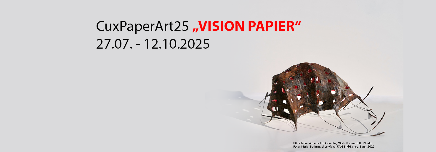 Ausstellung CuxPaperArt25 - Thema "Vision Papier"