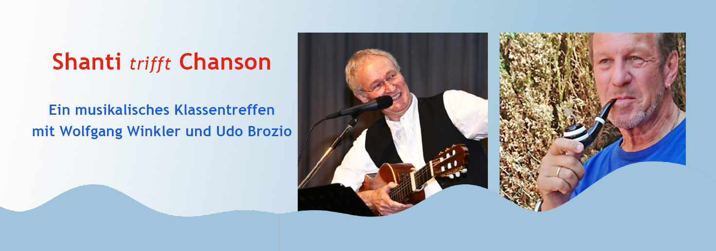 Shanti trifft Chanson mit Wolfgang Winkler und Udo Brozio