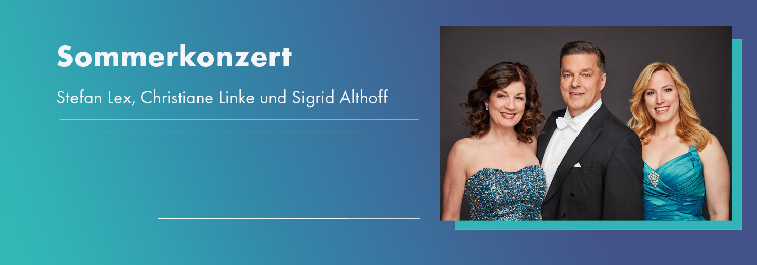 Sommerkonzert mit Stefan Lex, Christiane Linke und Sigrid Althoff
